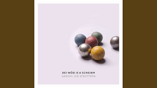 Video thumbnail of "Garish - Dei Wöd is a Scheibm"