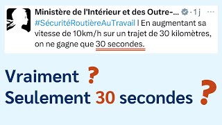 TWEET DU MINISTÈRE : +10km/h = Gain de 30 sec. Ah bon ?