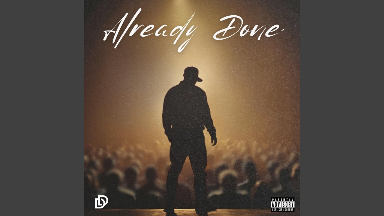 Watch Already Done on YouTube Watch Already Done on YouTube