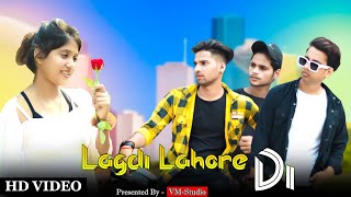 Lagdi Lahore Di - Official Song | Funny Love Story | Veenu Maholiya | Pintu | Yashika | Love Ishaan