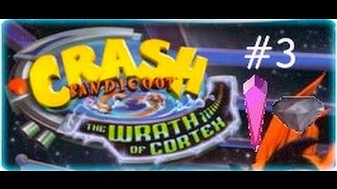 Crash Bandicoot: The Wrath Of Cortex - 106%: Third Warp Room [Crystals & Gems]