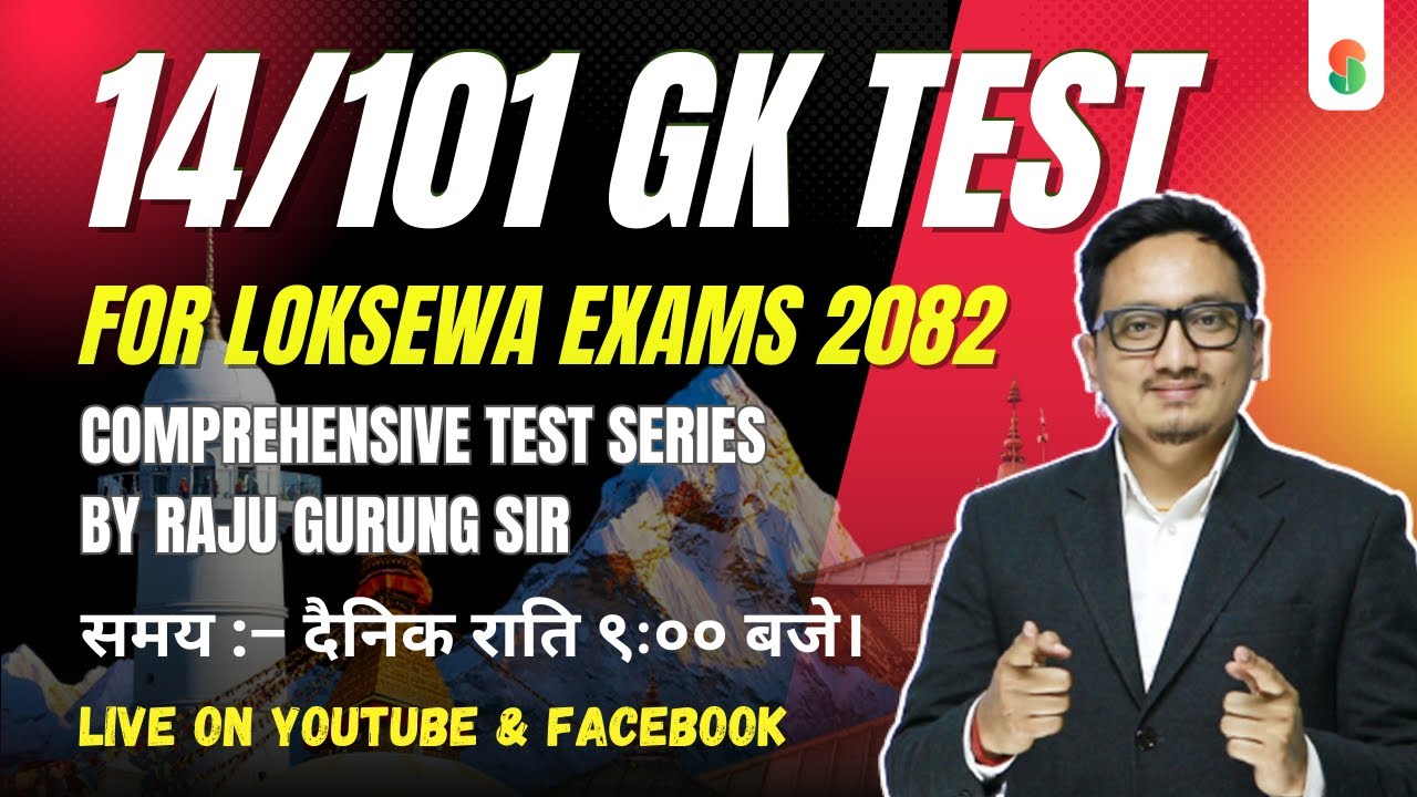 Set 14 - 101 GK Test Series by Raju Gurung Sir | Daily Live at 9:00 PM 