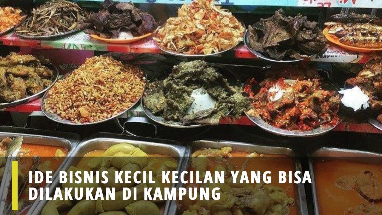 Ide Bisnis Kecil Kecilan Yang Bisa Dilakukan Di Kampung