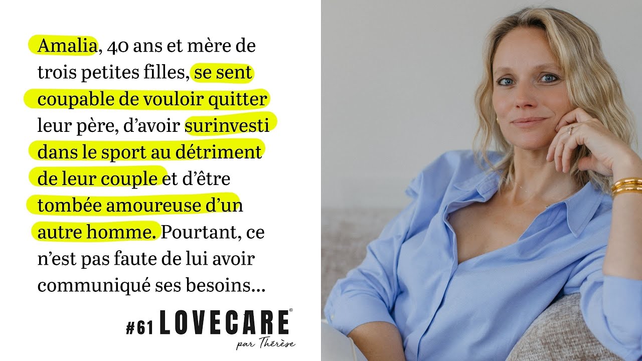 #61 Amalia se sent coupable de vouloir quitter le père de ses enfants...