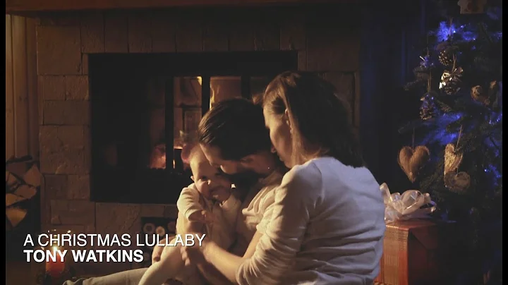 Tony Watkins _ A Christmas Lullaby