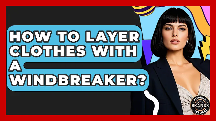 How To Layer Clothes With A Windbreaker? - Designer Brands Spotlight