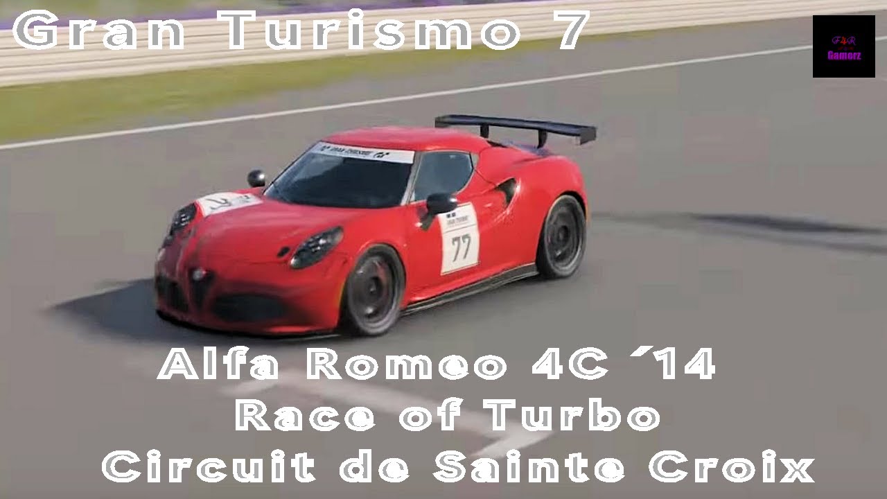Gran Turismo 7 - Alfa Romeo 4C ´14 - Race of Turbo - Circuit de Sainte ...