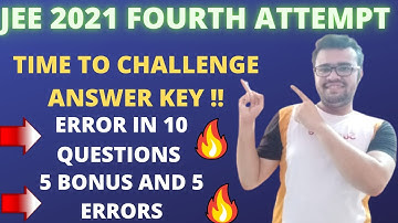 🔥BONUS QUESTIONS IN JEE MAIN 2021 4TH ATTEMPT😱ERROR IN 10 QUESTIONS😱|ANSWER KEY CORRECTION|#jee2021