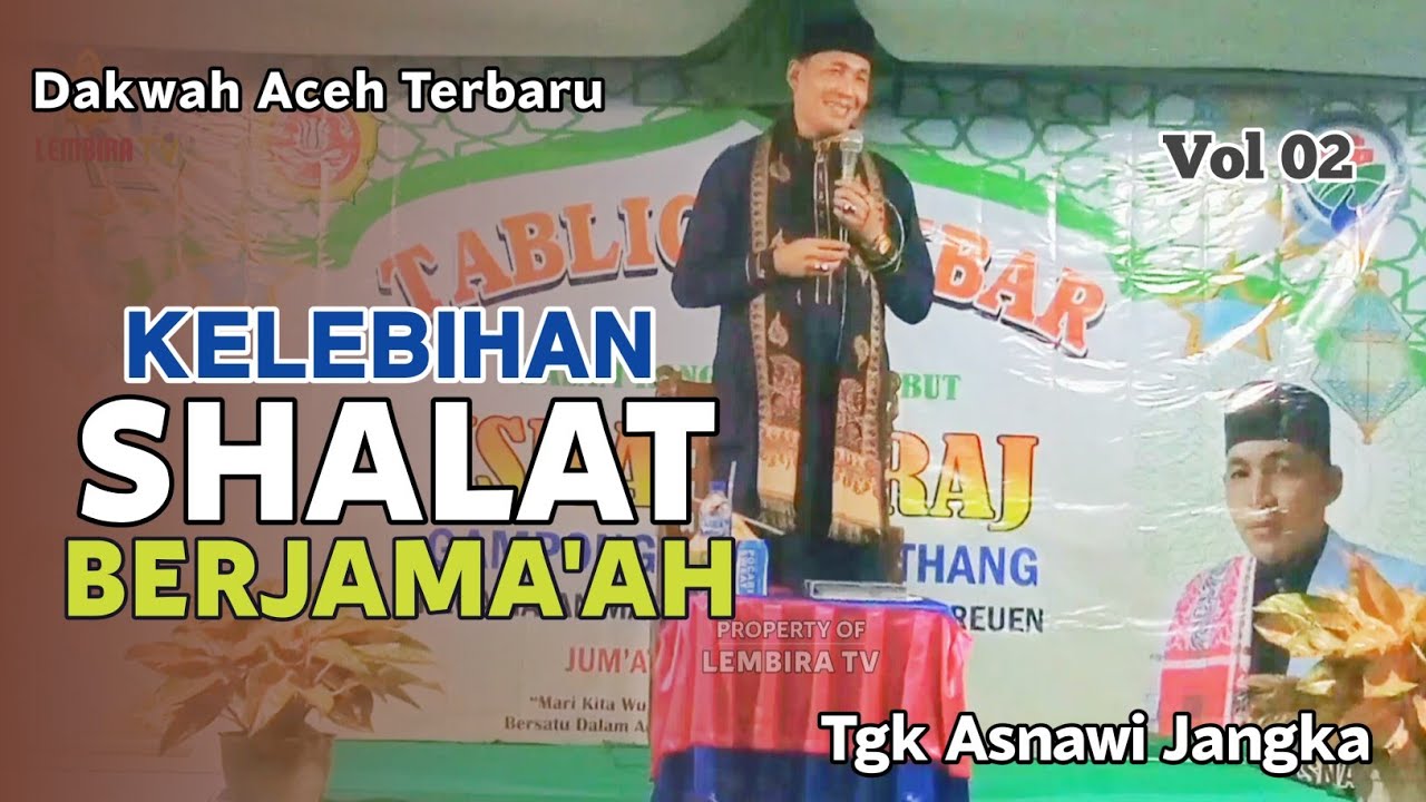 Dakwah Tgk Asnawi Terbaru | Kelebihan Shalat Berjama'ah ( Vol 02 )