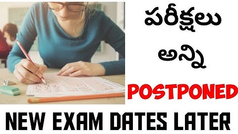 ALL EXAMS ARE POSTPONED || NEW EXAMS DATES RELEASED LATER || CETS POSTPONED || BSD TELUGU TECH