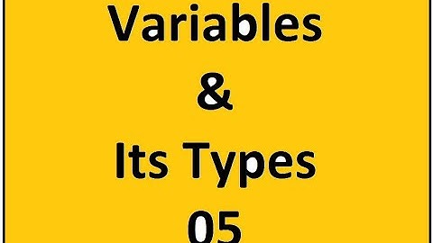 Variables & Its Types 05