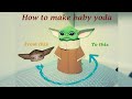 DIY how to make BABY YODA with CARDBOARD and PAPER