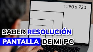 ¿Cómo saber la RESOLUCIÓN de PANTALLA de mi PC?