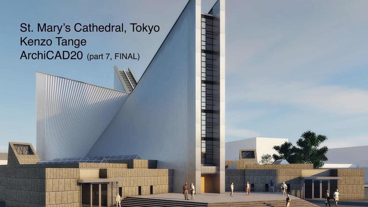 Kenzo Tange St Mary S Cathedral Archicad20 Part 7 Final Youtube