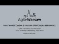 2020.08.10 (#209) - M.Orbitowska &amp; P. Orbitowska-Fernandez: Agile Education