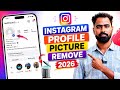 Instagram DP Remove Kaise Kare 2026 | Profile Picture Remove Full Guide | Tech Frack