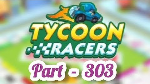 Monopoly Go ~ Part 303 ~ Tycoon Racers (Race 3) June 2024