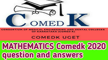COMEDK UGET MATHEMATICS 2020 Questions and Answers || Comedk Preparation 2020 || Comedk Questions