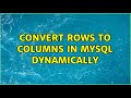 Convert Rows to Columns in MySQL Dynamically (3 Solutions!!)