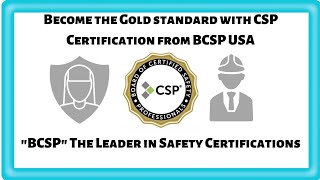 Become the Gold Standard with CSP Certification from BCSP USA