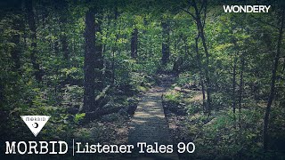 Listener Tales 90 | Morbid | Podcast