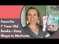 Good 7 Year Old Books (+ Easy Ways to Motivate Kids)