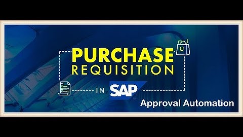 SAP MM PR Approval Automation || Purchase Requestion Approval Automation thru email