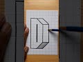 Simple 3d drawing letter d  how to draw easy art for beginners