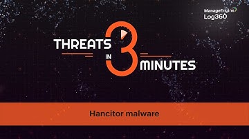 Threats in three minutes - Hancitor malware