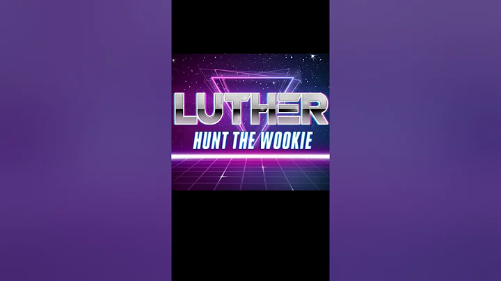 Luther - Hunt the Wookie (1st synthwave track)