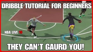 DRIBBLING FOR BEGINNERS TUTORIAL | BECOME A DRIBBLE/ISO GOD IN NBA LIVE 19