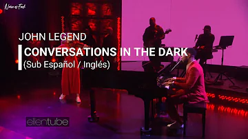 John Legend - Conversations In The Dark (Sub Español / Inglés)
