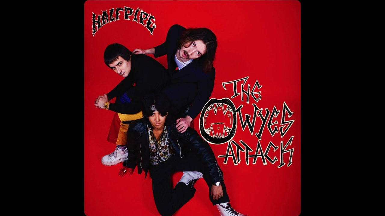 Watch Half Pipe - The Owyes Attack (Full EP) on YouTube Watch Half Pipe - The Owyes Attack (Full EP) on YouTube