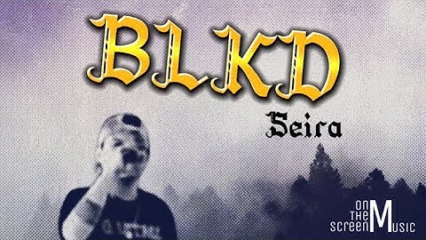 Seira - BLKD