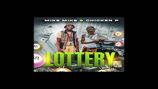 Mike Mike x Chicken P - Lottery (Official Audio)