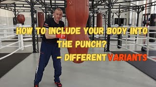 How to include the whole of your body into the punch