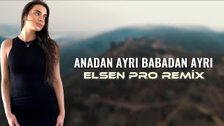 Elsen Pro - Anadan Ayrı Babadan Ayrı