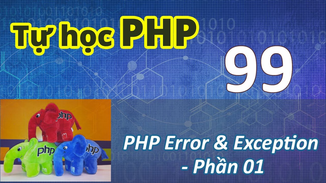 php timezone bangkok  New 2022  Tự học PHP - Bài 98 Xử lý lỗi và ngoại lệ trong PHP - Phần 1