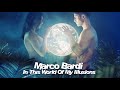 Marco Bardi - In Thıs World Of My IIIusions / Long Version ( İtalo Disco )