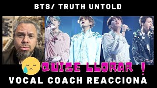 BTS / TRUTH UNTOLD / vocal coach reacciona (parte 6)