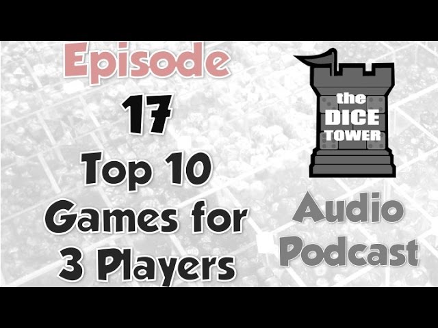 Dice Tower 17 - Top 10 Games for 3 Players 