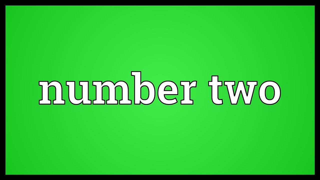 Number Two Meaning YouTube number-two-meaning-youtube
