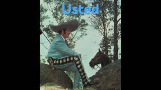 Video thumbnail of "Usted - Vicente Fernández (Arreglo)"