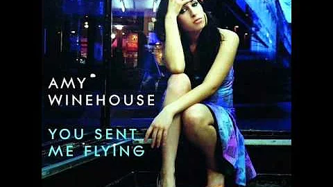 Amy Winehouse - You Sent Me Flying (Demo)