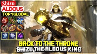 Back To The Throne, Shizu The Aldous King [ Top 1 Global Aldous ] Shizu - Mobile Legends