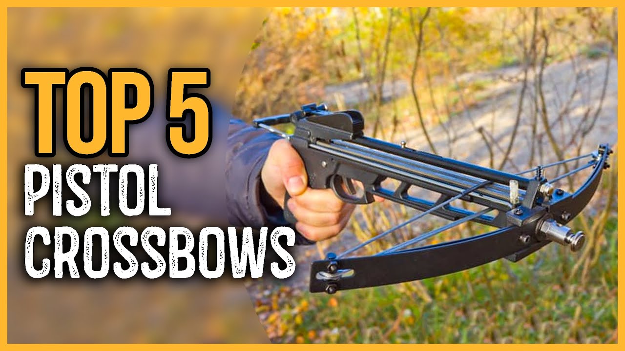 Best Pistol Crossbows 2024  Top 5 Best Pistol Crossbow on the Market 