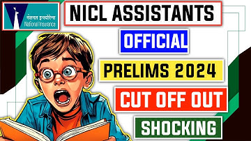 🔥 NICL Assistant Prelims 2024 Cut Off Released! Shocking Results Unveiled! 😱 | Must Watch 📊