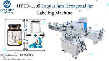 HYTB-150S Loquat Jam Hexagonal Jar Sticker Labeling Machine