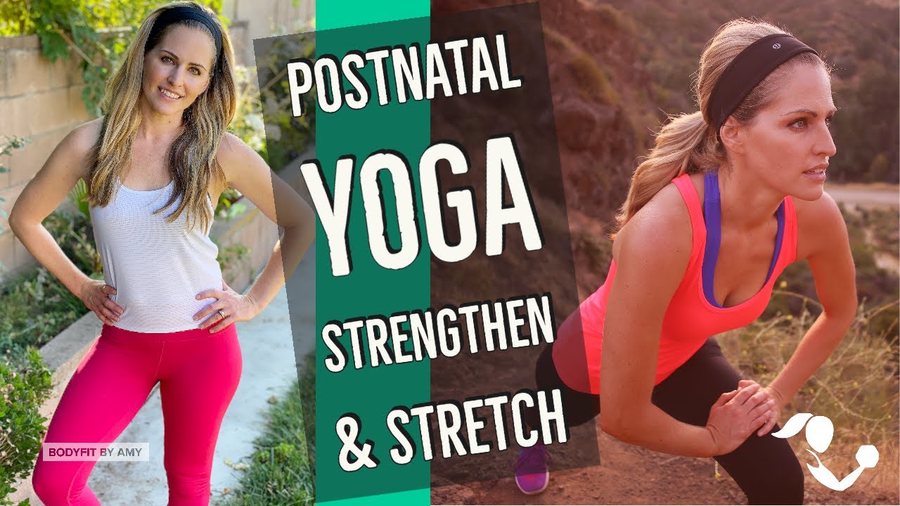 25 Minute Postnatal Yoga Strengthen and Stretch Workout: Bodyweight Home  Yoga for after pregnancy 