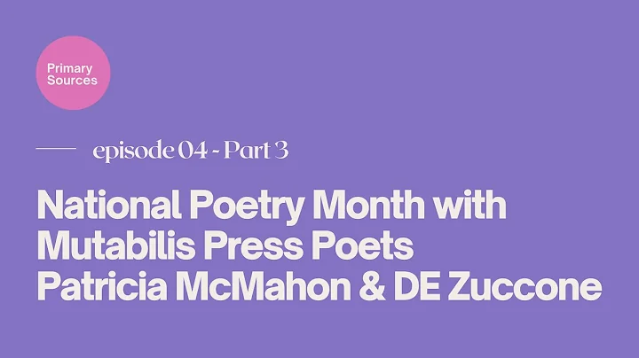 Primary Sources: Mutabilis Press Poets Patricia Mc...